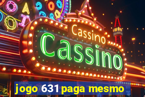 jogo 631 paga mesmo